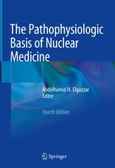 The Pathophysiologic Basis of Nuclear Medicine