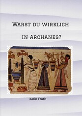 Warst du wirklich in Archanes?