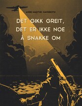 Det gikk greit, det er ikke noe å snakke om