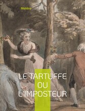 Le Tartuffe ou l&apos;Imposteur