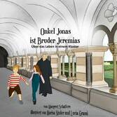 Onkel Jonas ist Bruder Jeremias