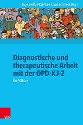 Diagnostische und therapeutische Arbeit mit der OPD-KJ-2