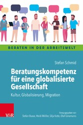 Beratungskompetenz für eine globalisierte Gesellschaft