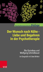 Der Wunsch nach Nähe - Liebe und Begehren in der Psychotherapie