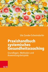 Praxishandbuch systemisches Gesundheitscoaching