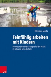 Feinfühlig arbeiten mit Kindern