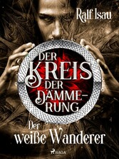 Der Kreis der Dämmerung - Teil 3: Der weiße Wanderer