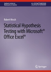 Statistical Hypothesis Testing with Microsoft ® Office Excel ®