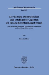 Der Einsatz automatischer und intelligenter Agenten im Finanzdienstleistungsbereich.