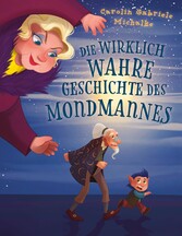 Die wirklich wahre Geschichte des Mondmannes