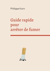 Guide rapide pour arrêter de fumer