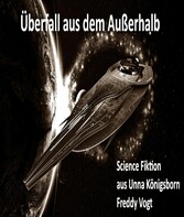 Überfall aus dem Ausserhalb