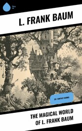 The Magical World of L. Frank Baum