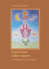 Segen leben