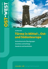 Türme in Mittel-, Ost- und Südosteuropa