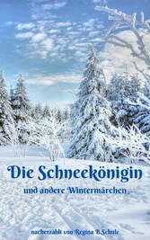 Die Schneekönigin und andere Wintermärchen