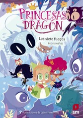 Princesas Dragón 11. Los siete fuegos