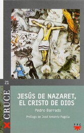 Jesús de Nazaret, el Cristo de Dios