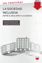 La sociedad inclusiva: entre el realismo y la audacia