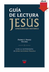 Guía de lectura de 'Jesús. Aproximación historica'