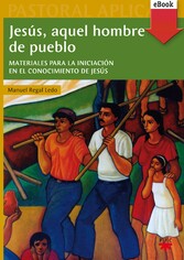 Jesús, aquel hombre de pueblo