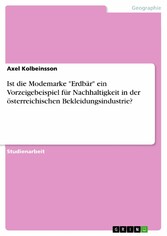 Ist die Modemarke 'Erdbär' ein Vorzeigebeispiel für Nachhaltigkeit in der österreichischen Bekleidungsindustrie?