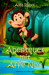 Abenteuer mit Affe Nox