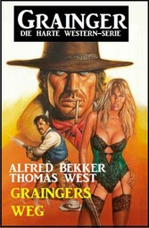 Graingers Weg - Grainger: Die harte Western-Serie