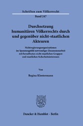 Durchsetzung humanitären Völkerrechts durch und gegenüber nicht-staatlichen Akteuren.