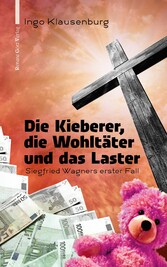 Die Kieberer, die Wohltäter und das Laster