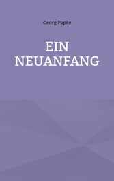 Ein Neuanfang