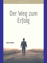 Der Weg zum Erfolg