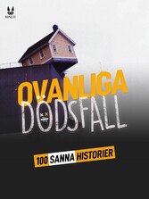 100 sanna berättelser om ovanliga dödsfall