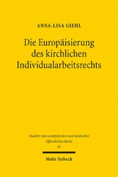 Die Europäisierung des kirchlichen Individualarbeitsrechts