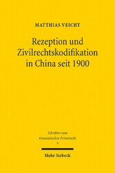 Rezeption und Zivilrechtskodifikation in China seit 1900