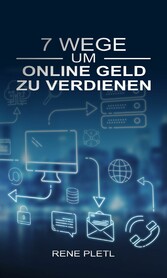 7 Wege um online Geld zu verdienen