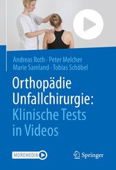 Orthopädie Unfallchirurgie: Klinische Tests in Videos