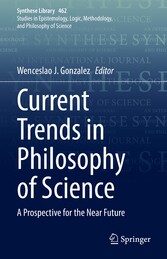 Current Trends in Philosophy of Science