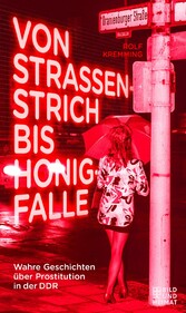 Von Straßenstrich bis Honigfalle