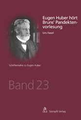 Eugen Huber hört Bruns' Pandektenvorlesung