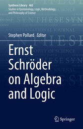 Ernst Schro¨der on Algebra and Logic