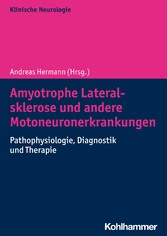 Amyotrophe Lateralsklerose und andere Motoneuronerkrankungen