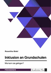 Inklusion an Grundschulen. Wie kann sie gelingen?