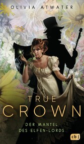 True Crown - Der Mantel des Elfen-Lords