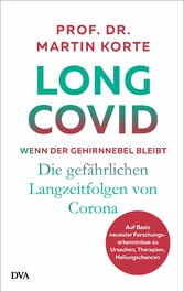 Long Covid - wenn der Gehirnnebel bleibt