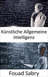 Künstliche Allgemeine Intelligenz