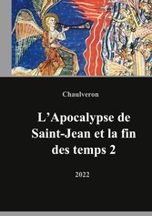 L&apos;Apocalypse de Saint-Jean et la fin des temps 2