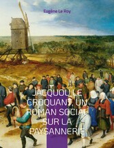 Jacquou le Croquant, un roman social sur la paysannerie