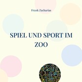 Spiel und Sport im Zoo