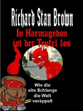 In Harmagedon ist der Teufel los